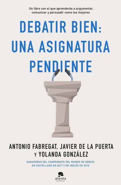 Debatir bien: una asignatura pendiente(Kobo/電子書)