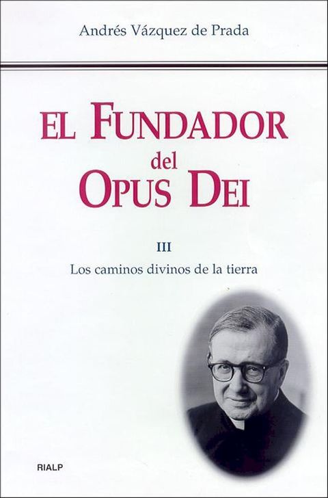 El Fundador del Opus Dei (III)(Kobo/電子書)