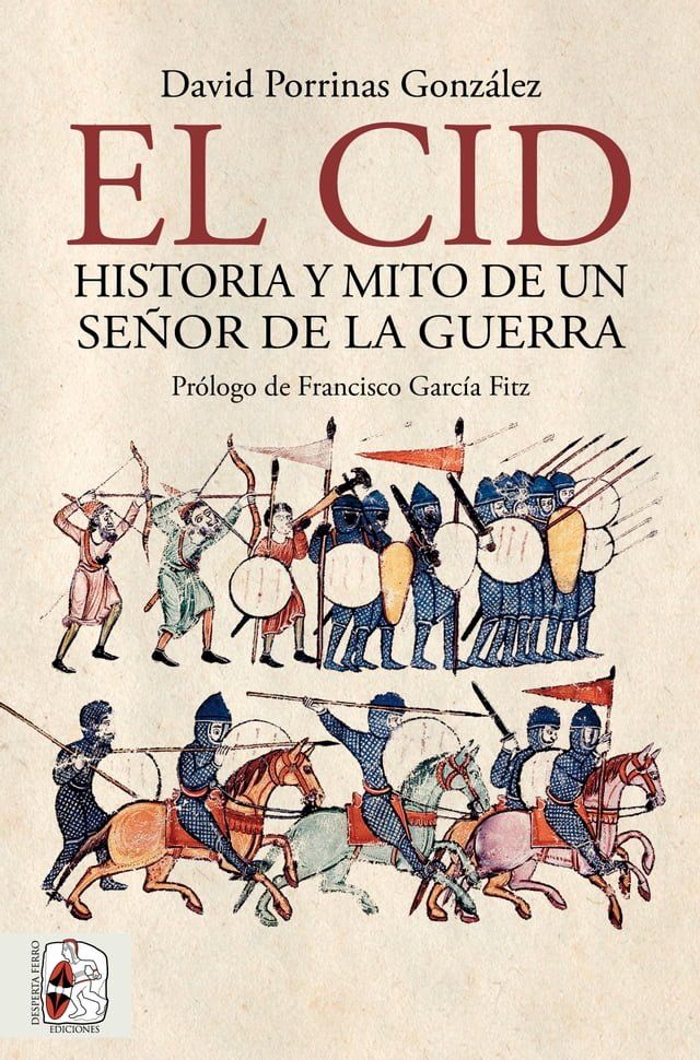  El Cid. Historia y mito de un señor de la guerra(Kobo/電子書)