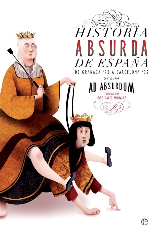  Historia absurda de España(Kobo/電子書)