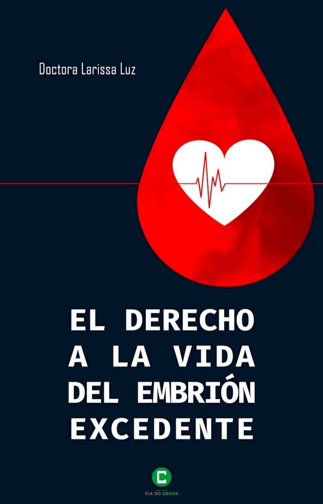  El derecho a la vida del embrión excedente(Kobo/電子書)