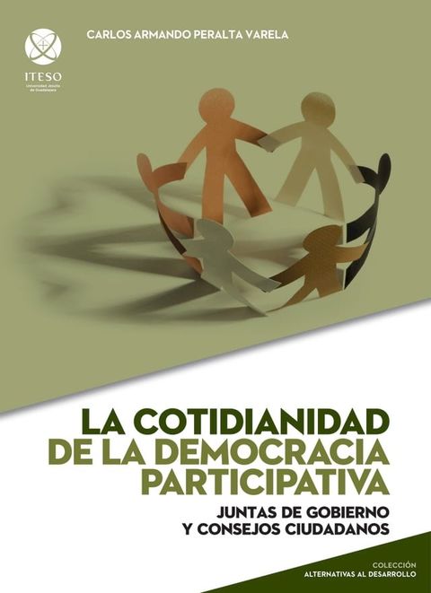 La cotidianidad de la democracia participativa (Alternativas al desarrollo)(Kobo/電子書)