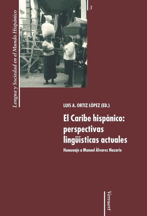 El Caribe hispánico: perspectivas lingüísticas actuales(Kobo/電子書)