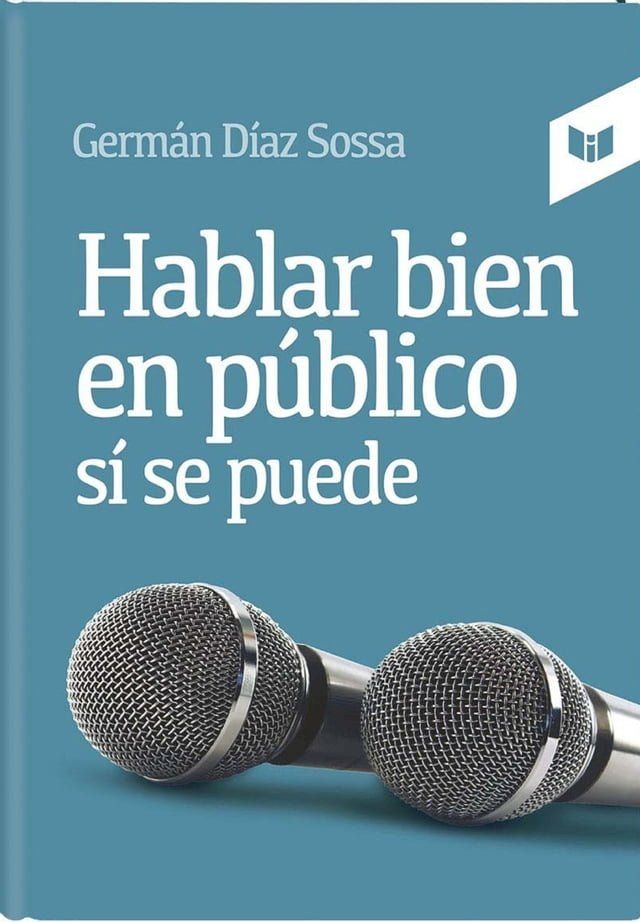  Hablar bien en público sí se puede(Kobo/電子書)