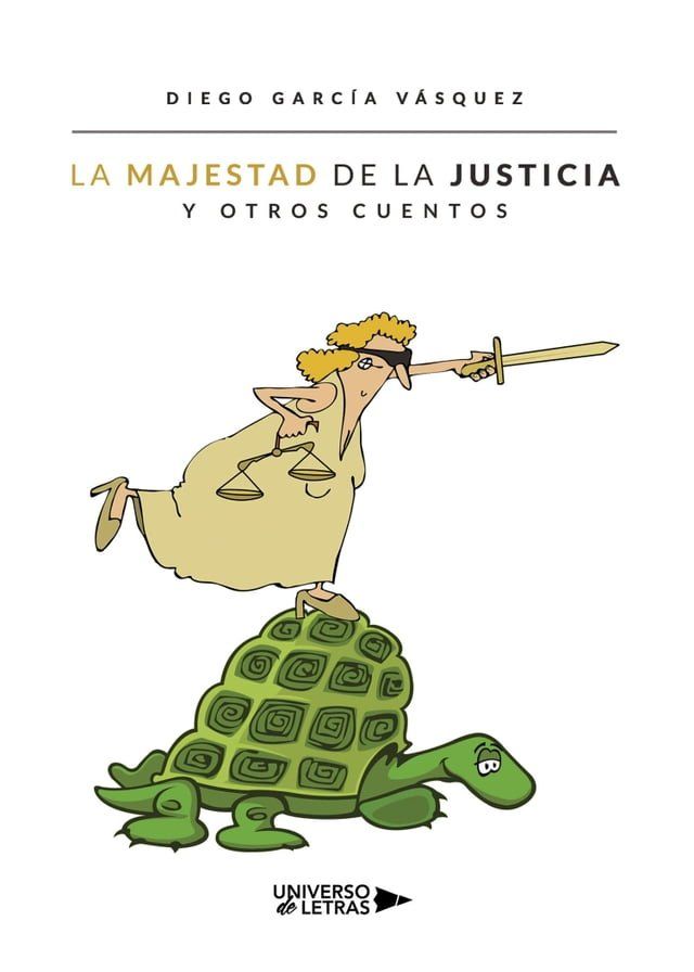  La majestad de la justicia y otros cuentos(Kobo/電子書)