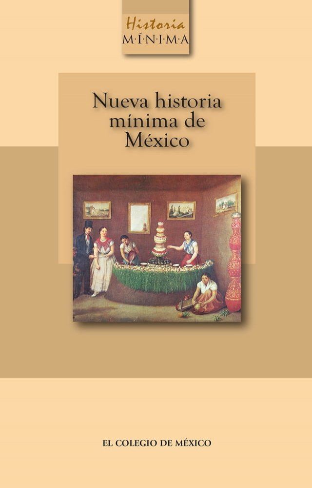  Nueva historia mínima de México(Kobo/電子書)