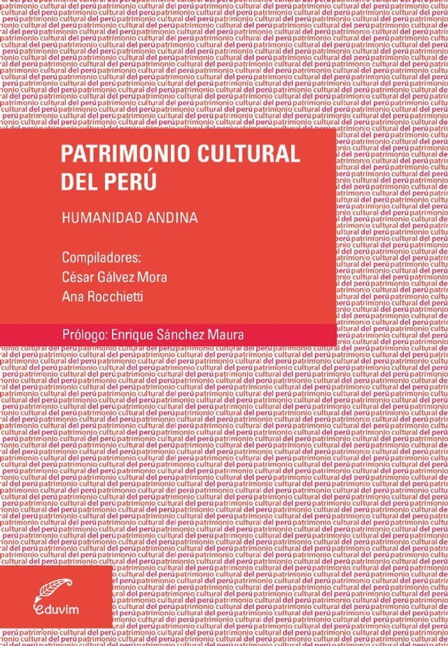  Patrimonio cultural del Per&uacute;(Kobo/電子書)