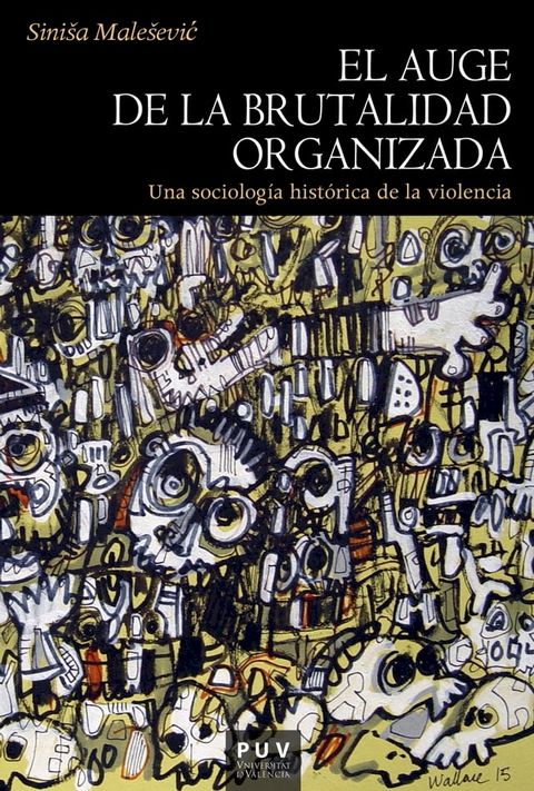 El auge de la brutalidad organizada(Kobo/電子書)