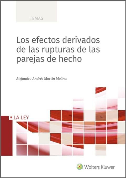 Los efectos derivados de las rupturas de las parejas de hecho(Kobo/電子書)