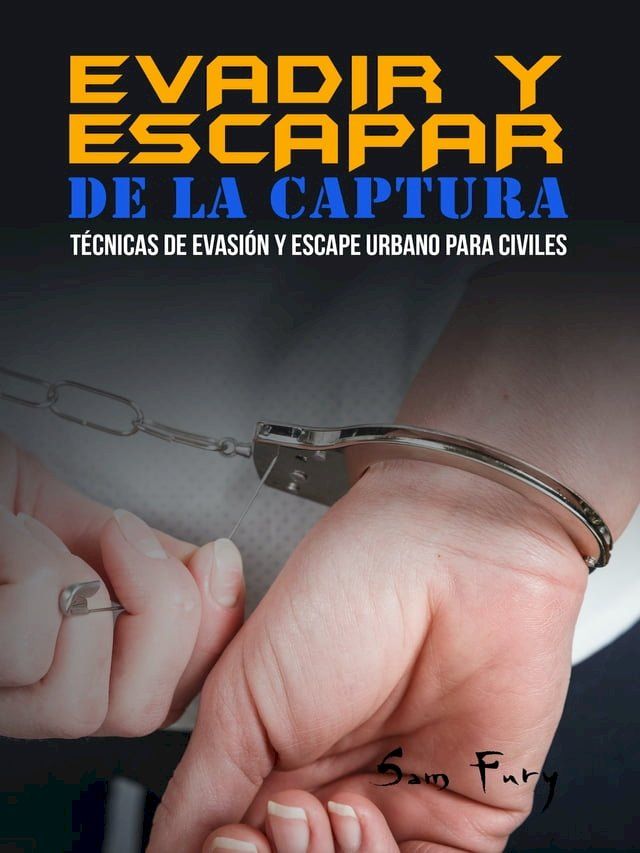  Evadir y Escapar de la Captura(Kobo/電子書)