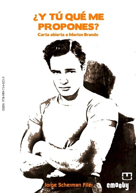 &iquest;Y t&uacute; qu&eacute; me propones? Carta abierta a Marlon Brando(Kobo/電子書)