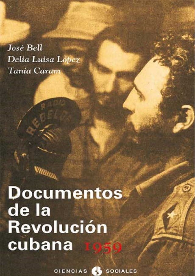  Documentos de la Revoluci&oacute;n Cubana 1959(Kobo/電子書)