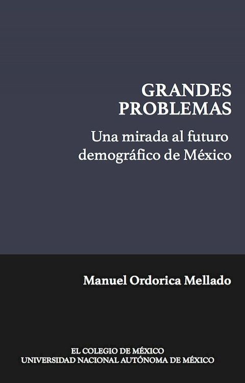 Una mirada al futuro demográfico de México (Coedición)(Kobo/電子書)