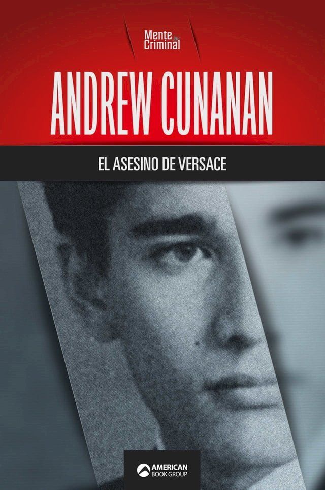  Andrew Cunanan, el asesino de Versace(Kobo/電子書)