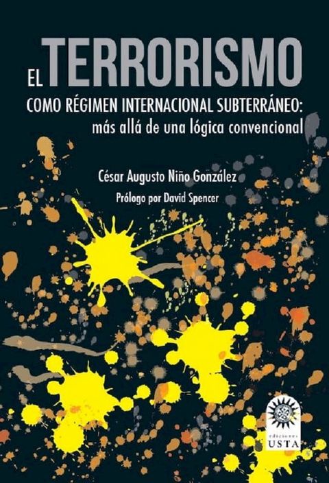 El terrorismo como r&eacute;gimen internacional subterr&aacute;neo(Kobo/電子書)