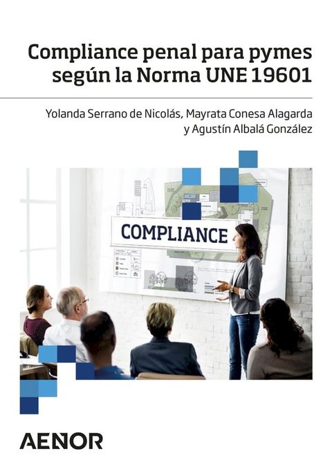 Compliance penal para pymes según la Norma UNE 19601(Kobo/電子書)