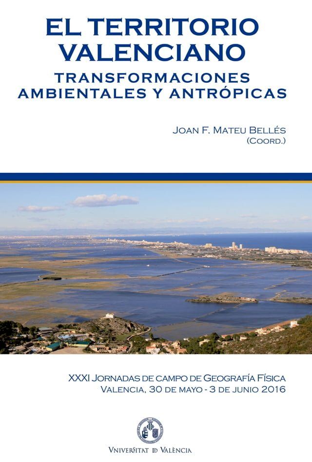  El territorio valenciano. Transformaciones ambientales y antrópicas(Kobo/電子書)