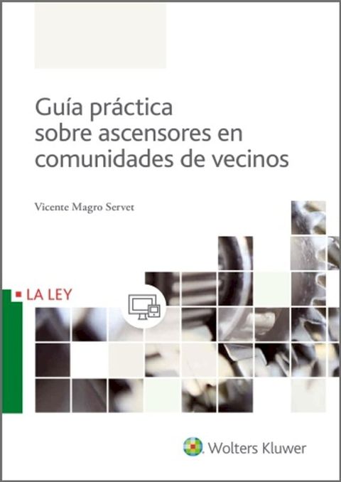 Guía práctica sobre ascensores en comunidades de vecinos(Kobo/電子書)