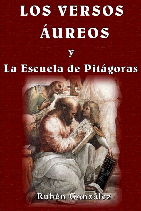 Los Versos &Aacute;ureos y la Escuela de Pit&aacute;goras(Kobo/電子書)