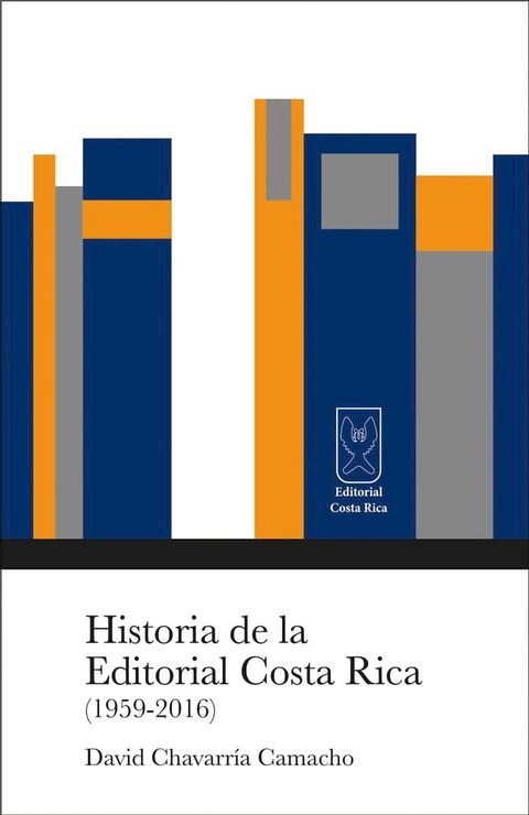 Historia de la Editorial Costa Rica (1959-2016)(Kobo/電子書)