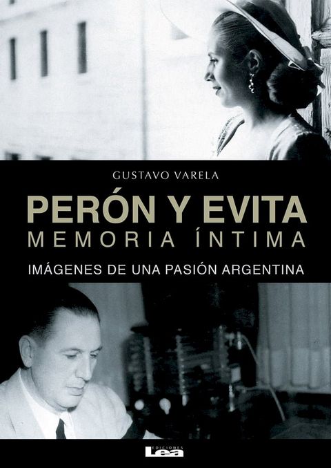 Per&oacute;n y Evita, memoria &iacute;ntima(Kobo/電子書)