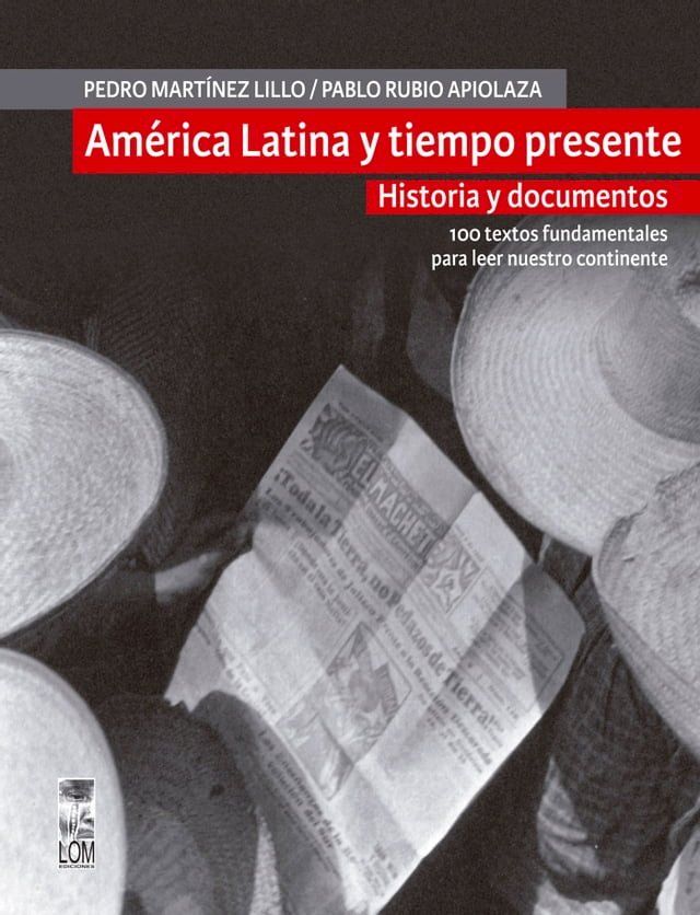  América Latina y tiempo presente. Historia y documentos(Kobo/電子書)