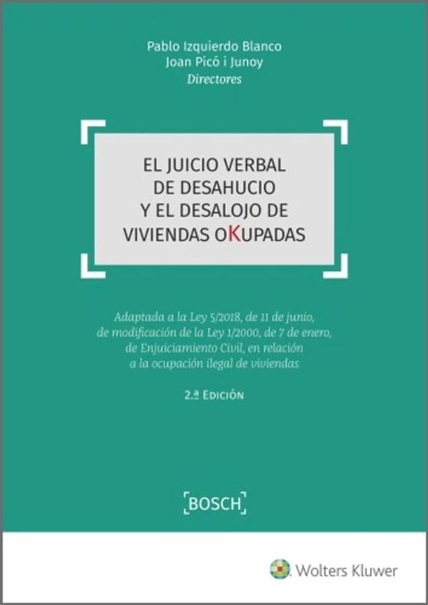 El juicio verbal de desahucio y el desalojo de viviendas okupadas (2.ª Edición)(Kobo/電子書)