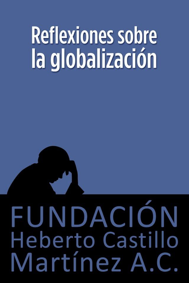  Reflexiones sobre la globalizaci&oacute;n(Kobo/電子書)