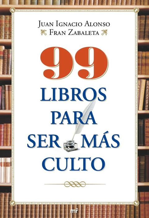 99 libros para ser m&aacute;s culto(Kobo/電子書)