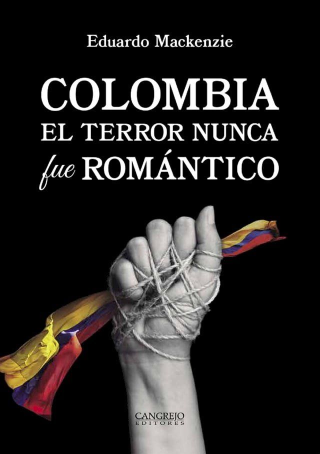  Colombia. El terror nunca fue romántico(Kobo/電子書)