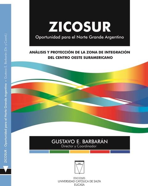 ZICOSUR. Oportunidad para el Norte Grande Argentino(Kobo/電子書)