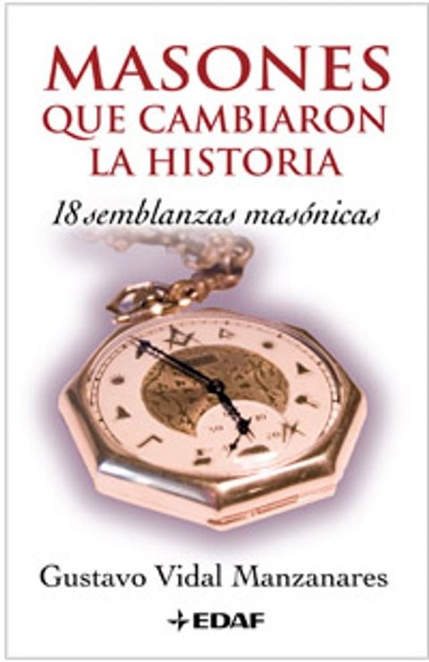 MASONES QUE CAMBIARON LA HISTORIA(Kobo/電子書)