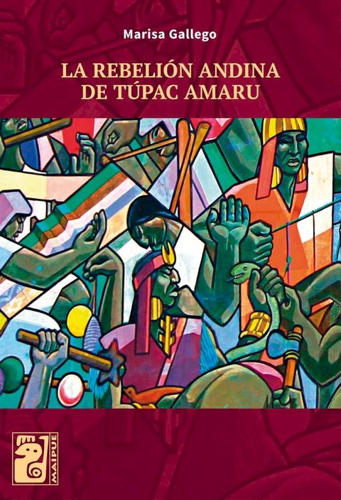 LA REBELIÓN ANDINA DE TÚPAC AMARU(Kobo/電子書)