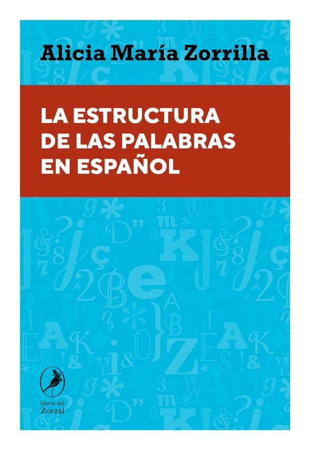  La estructura de las palabras en espa&ntilde;ol(Kobo/電子書)