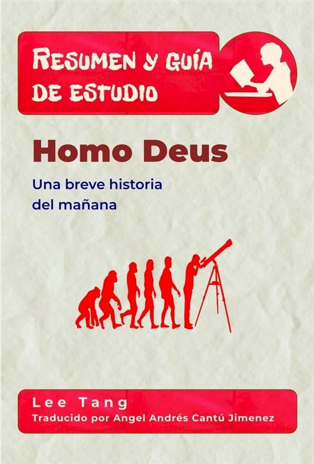  Resumen Y Gu&iacute;a De Estudio - Homo Deus: Una Breve Historia Del Ma&ntilde;ana(Kobo/電子書)