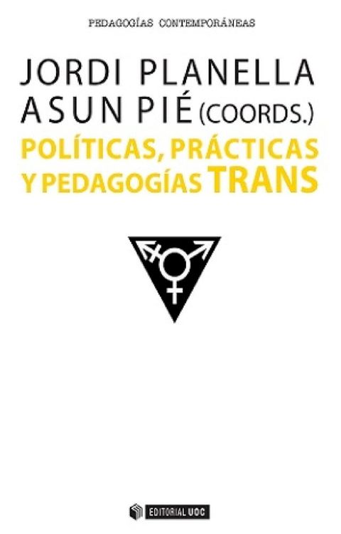 Pol&iacute;ticas, pr&aacute;cticas y pedagog&iacute;as TRANS(Kobo/電子書)