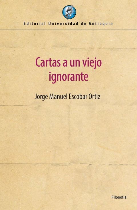 Cartas a un viejo ignorante(Kobo/電子書)