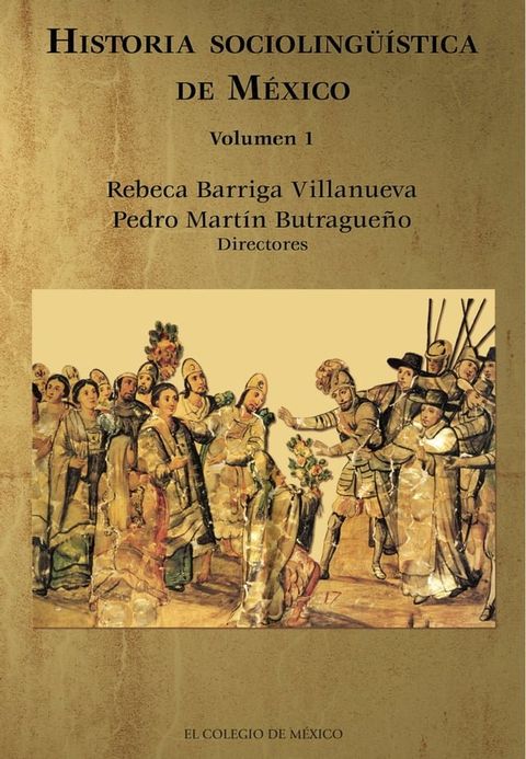 Historia socioling&uuml;&iacute;stica de M&eacute;xico.(Kobo/電子書)