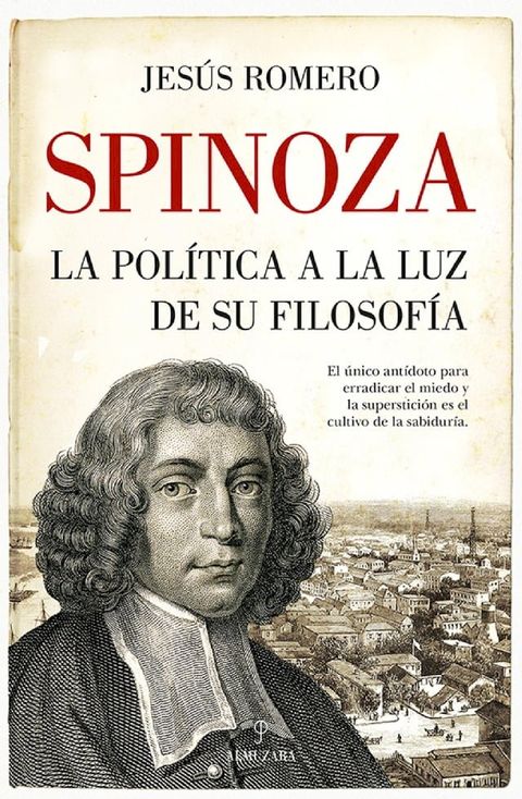 Spinoza. La política a la luz de su filosofía(Kobo/電子書)