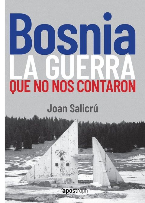 Bosnia, la guerra que no nos contaron(Kobo/電子書)