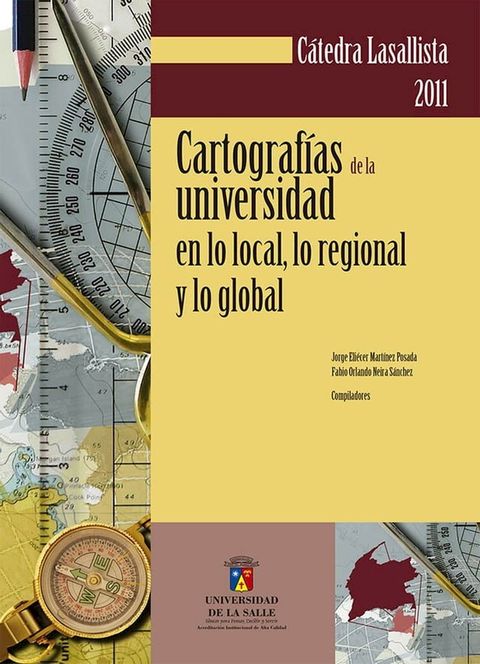 Cartograf&iacute;as de la universidad en lo local, lo regional y lo global(Kobo/電子書)