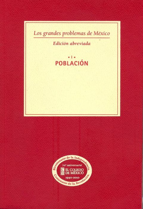 Los grandes problemas de M&eacute;xico. Edici&oacute;n Abreviada. Poblaci&oacute;n. T-I(Kobo/電子書)