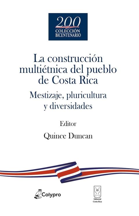 La construcci&oacute;n multi&eacute;tnica del pueblo de Costa Rica(Kobo/電子書)