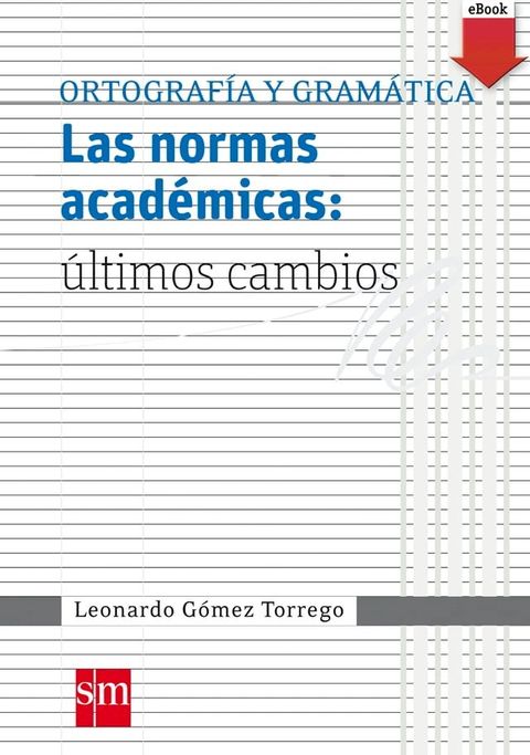 Las normas acad&eacute;micas: &uacute;ltimos cambios(Kobo/電子書)