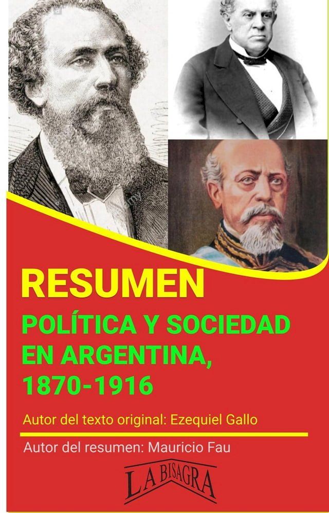  Resumen de Política y Sociedad en Argentina, 1870-1916 de Ezequiel Gallo(Kobo/電子書)