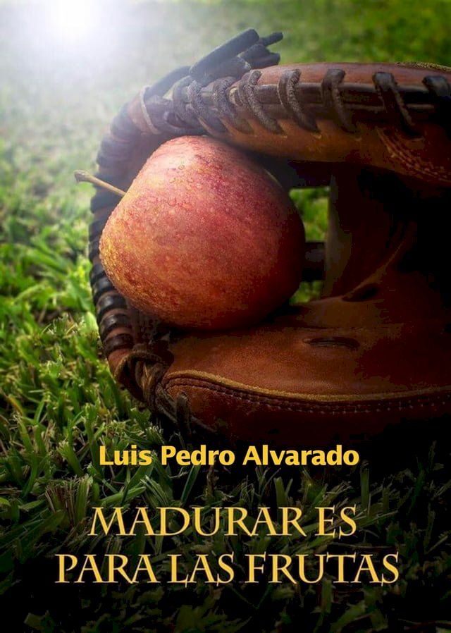  Madurar es para las frutas(Kobo/電子書)