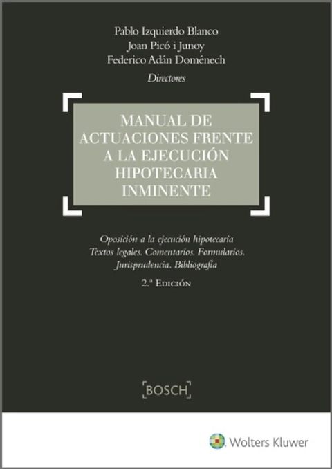 Manual de actuaciones frente a la ejecuci&oacute;n hipotecaria inminente(Kobo/電子書)