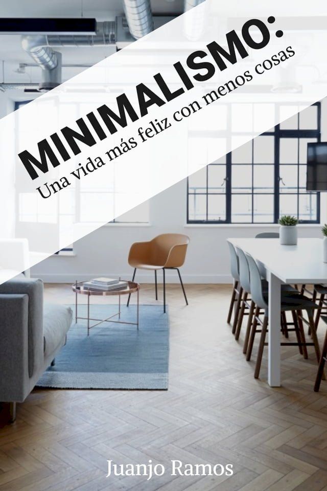  Minimalismo: una vida más feliz con menos cosas(Kobo/電子書)