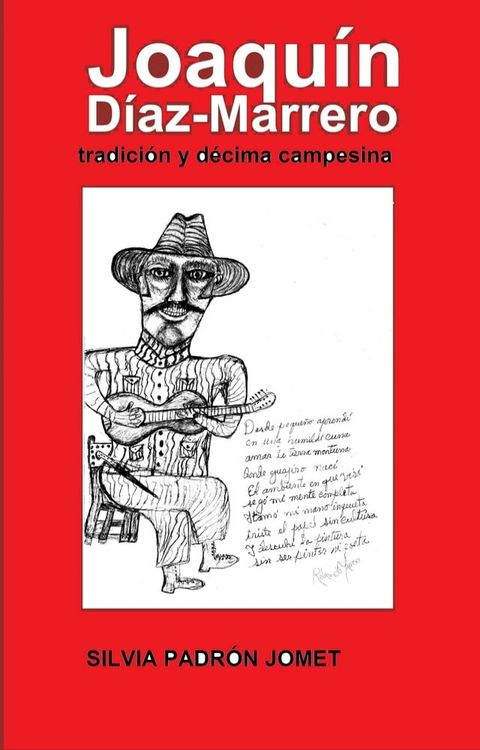 Joaqu&iacute;n D&iacute;az Marrero. Tradici&oacute;n y d&eacute;cima campesina(Kobo/電子書)