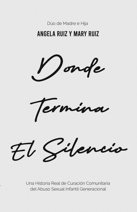 Donde Termina El Silencio(Kobo/電子書)